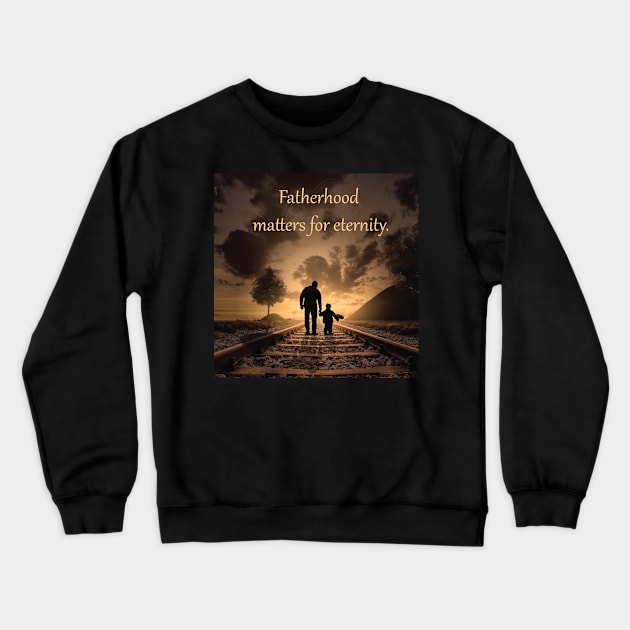 Inspiring gift for a Christian dad or father Crewneck Sweatshirt by Third Day Media, LLC.